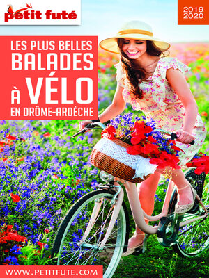 cover image of BALADES À VÉLO DRÔME ARDÈCHE 2019 Petit Futé